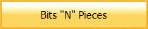 Bits "N" Pieces