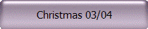 Christmas 03/04